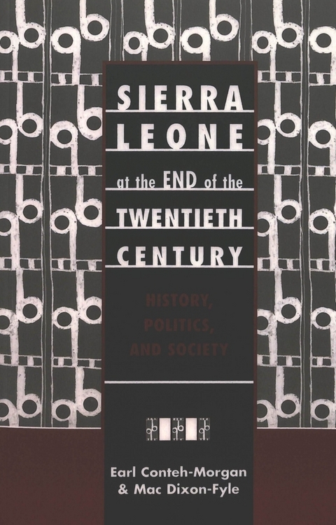 Sierra Leone at the End of the Twentieth Century - Earl Conteh-Morgan