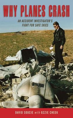 Why Planes Crash - David Soucie, Ozzie Cheek