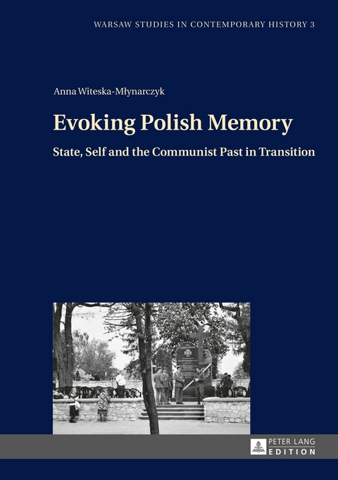 Evoking Polish Memory - Anna Witeska-Mlynarczyk