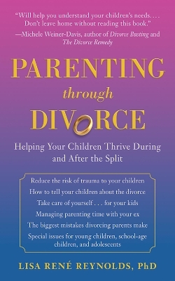 Parenting through Divorce - Lisa René Reynolds