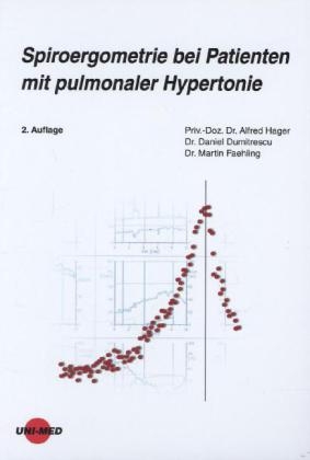 Spiroergometrie bei Patienten mit pulmonaler Hypertonie - Alfred Hager, Daniel Dumitrescu, Martin Faehling