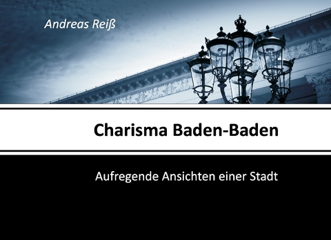 Charisma Baden-Baden -  Andreas Reiß,  Andeas Reiß