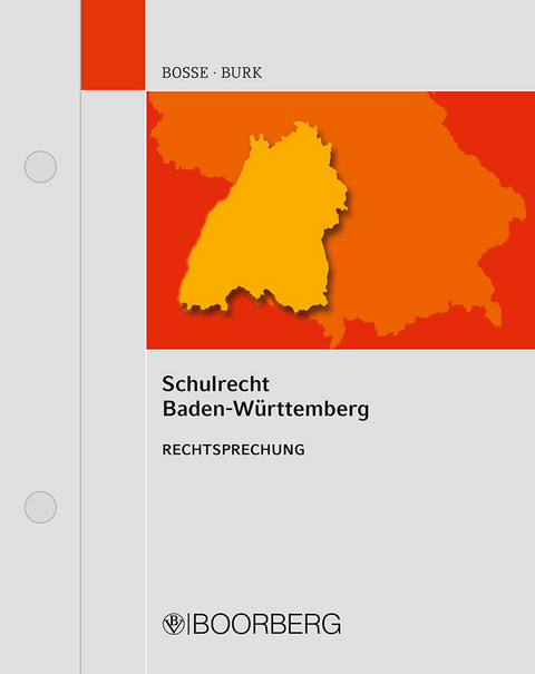 Schulrecht Baden-Württemberg - Wolfgang Bosse, Stephan Burk