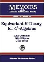 Equivariant E-theory for C -algebras - Erik G. Guentner, Nigel Higson, Jody Trout