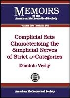 Complicial Sets Characterising the Simplicial Nerves of Strict Omega-Categories - Dominic Verity