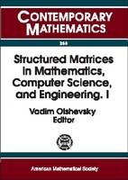 Structured Matrices in Mathematics, Computer Science, and Engineering, Part 1