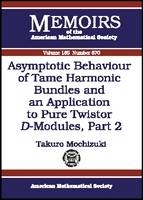 Asymptotic Behaviour of Tame Harmonic Bundles and an Application to Pure Twistor D-Modules, Part 2 - Takuro Mochizuki