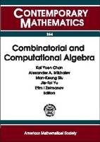 Combinatorial and Computational Algebra