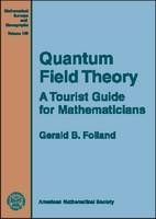 Quantum Field Theory - Gerald B. Folland