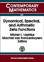 Dynamical, Spectral and Arithmetic Zeta Functions