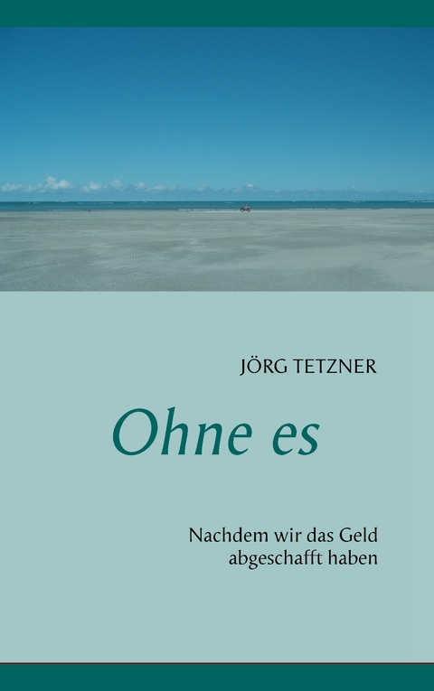 Ohne es - Jörg Tetzner