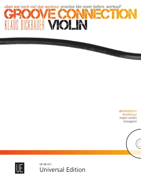 Groove Connection – Violin für eine und mehr Violinen - Klaus Dickbauer