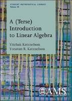 A (Terse) Introduction to Linear Algebra - Yitzhak Katznelson, Yonatan R. Katznelson