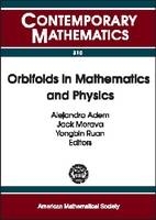 Orbifolds in Mathematics and Physics