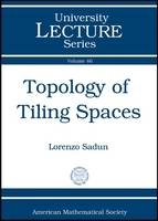 Topology of Tiling Spaces - Lorenzo Adlai Sadun