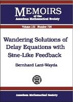 Wandering Solutions of Delay Equations with Sine-like Feedback