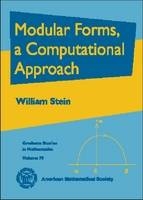 Modular Forms, a Computational Approach - William Stein