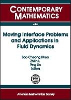 Moving Interface Problems and Applications in Fluid Dynamics - 