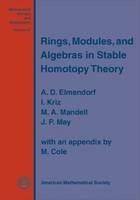 Rings, Modules, and Algebras in Stable Homotopy Theory - A.D. Elmendorf, I. Kriz, M.A. Mandell, J.Peter May, M. Cole