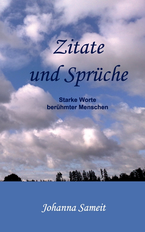 Zitate und Sprüche - Johanna Sameit