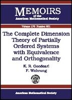 The Complete Dimension Theory of Partially Ordered Systems with Equivalence and Orthogonality - K.R. Goodearl, F. Wehrung