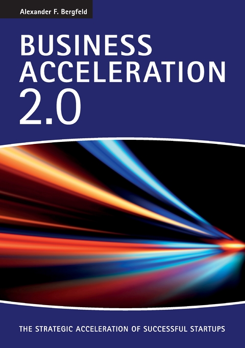 Business Acceleration 2.0 - Alexander F. Bergfeld
