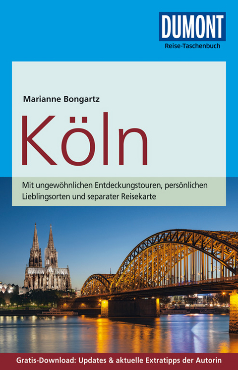 DuMont Reise-Taschenbuch Reiseführer Köln - Detlev Arens, Stephanie Henseler, Marianne Bongartz