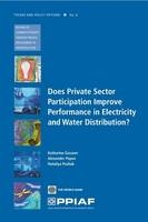 Does Private Sector Participation Improve Performance in Electricity and Water Distribution? - Katharina Gassner, Alexander A. Popov, Nataliya Pushak