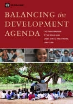 BALANCING THE DEVELOPMENT AGENDA-THE TRANSFORMATION OF THE WORLD BANK UNDER JAMES D. WOLFENSOHN 2005