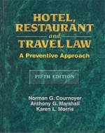 Hotel, Restaurant, and Travel Law - Norman G. Cournoyer, Anthony G. Marshall, Karen Morris