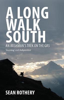 A Long Walk South - Sean Rothery