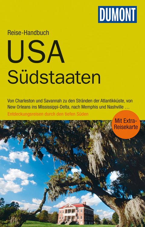 DuMont Reise-Handbuch Reiseführer USA, Südstaaten - Axel Pinck