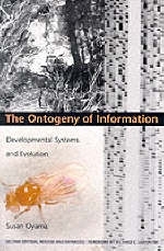 The Ontogeny of Information - Susan Oyama