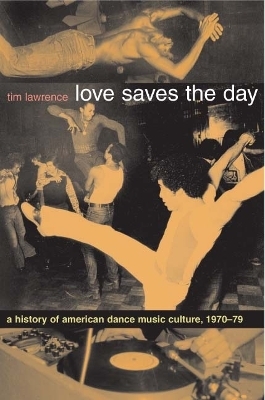 Love Saves the Day - Tim Lawrence