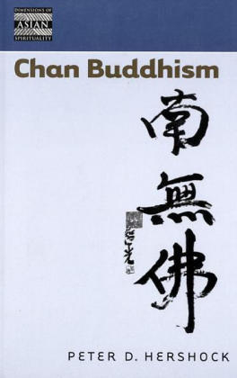 Chan Buddhism - Peter D. Hershock