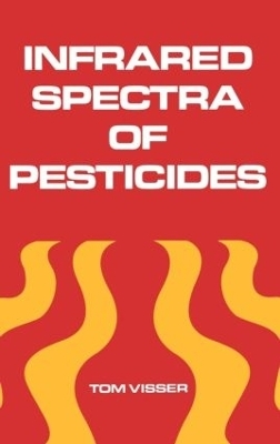 Infrared Spectra of Pesticides - Tom Visser