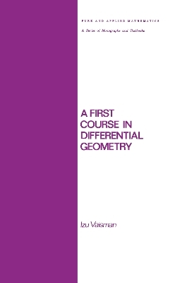 A First Course in Differential Geometry -  Vaisman