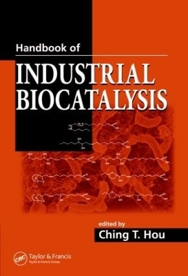 Handbook of Industrial Biocatalysis - Ching T. Hou