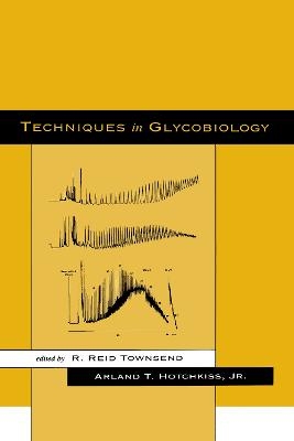 Techniques in Glycobiology - 