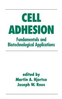 Cell Adhesion in Bioprocessing and Biotechnology - 