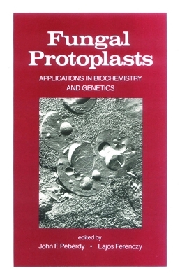 Fungal Protoplasts - J. Peberdy