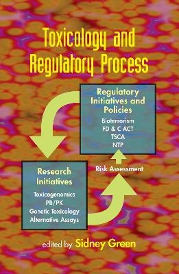 Toxicology and Regulatory Process - 