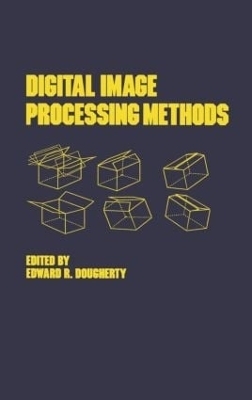 Digital Image Processing Methods - Edward R. Dougherty