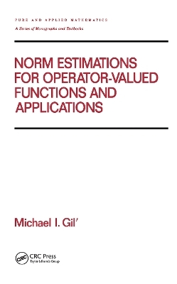 Norm Estimations for Operator Valued Functions and Their Applications - 