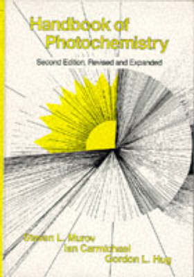 Handbook of Photochemistry, Second Edition - Steven L. Murov, Ian Carmichael, Gordon L. Hug