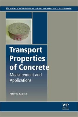 Transport Properties of Concrete - Peter A. Claisse