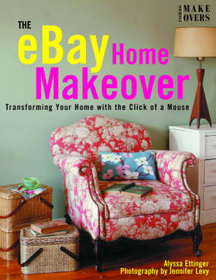 The eBay Home Makeover - Alyssa Ettinger