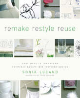 Remake Restyle Reuse - Sonia Lucano
