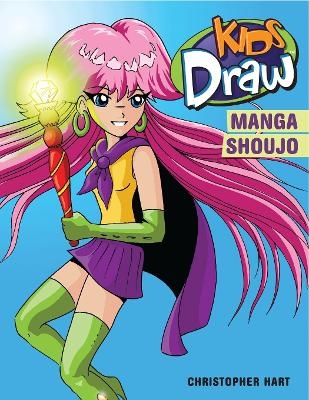 Kids Draw Manga Shoujo - C Hart