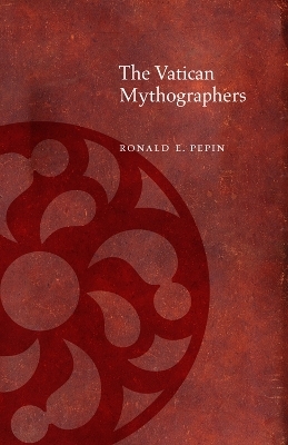 The Vatican Mythographers - Ronald E. Pepin